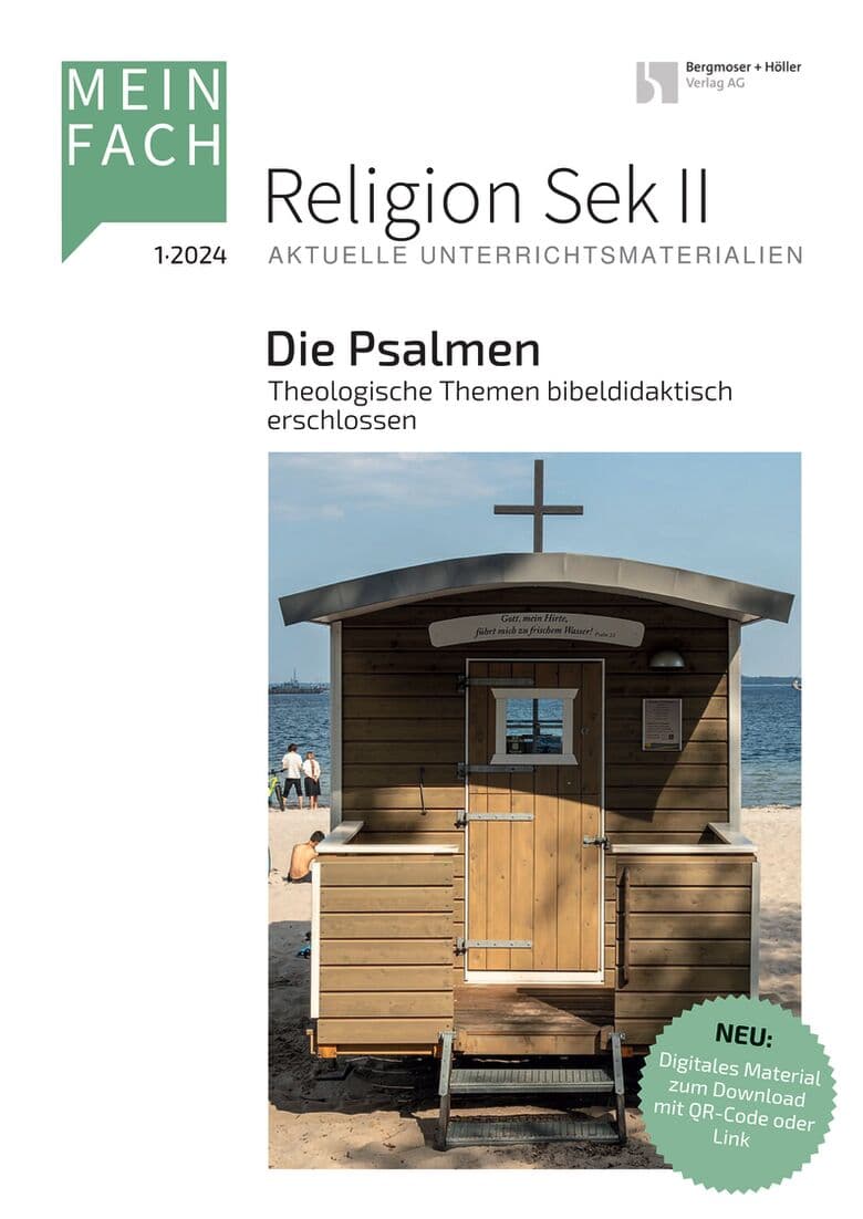 Die Psalmen - Theologische Themen bibeldidaktisch erschlossen